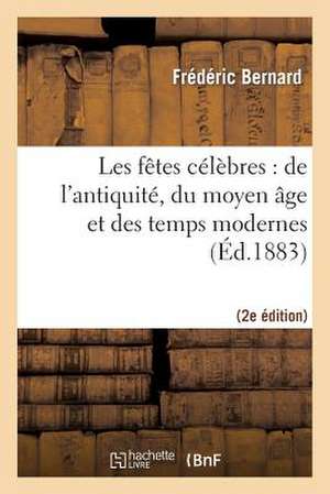 Fêtes célèbres de Frédéric Bernard
