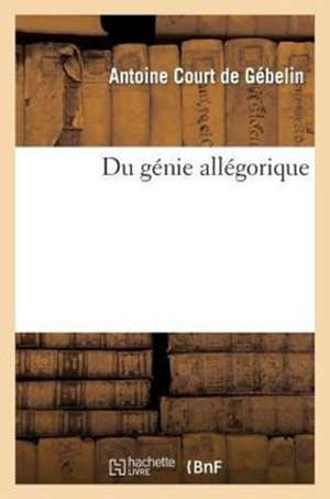 Du Genie Allegorique