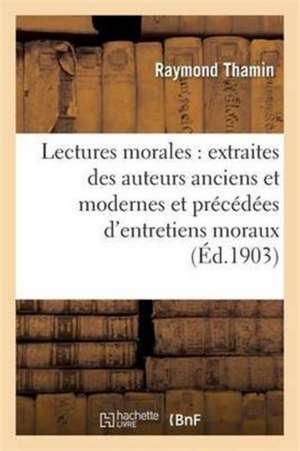 Lectures morales de Raymond Thamin