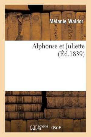 Alphonse Et Juliette