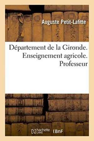 Département de la Gironde. Enseignement Agricole. Professeur, Discours de Auguste Petit-Lafitte