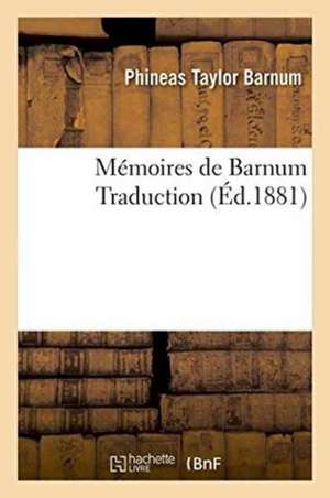 Mémoires de Barnum de P. T. Barnum