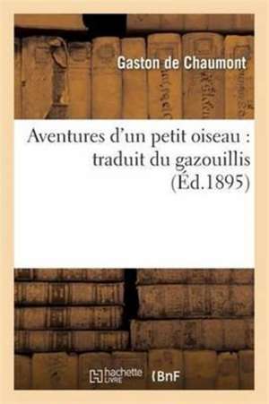 Aventures d'un petit oiseau de Gaston de Chaumont