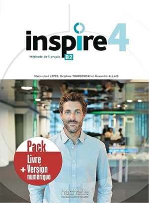 Hachette Francais Langue Etrangere: Inspire 4 - Pack Livre d