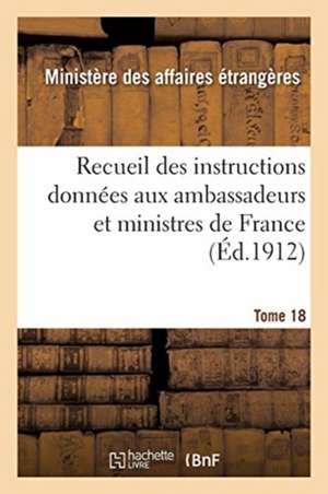 Recueil Des Instructions Données Aux Ambassadeurs Et Ministres de France, Des Traités de Westphalie de Bertrand Auerbach