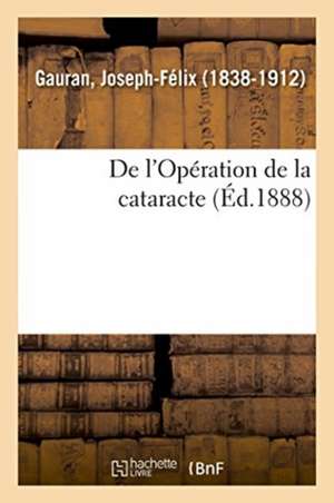de l'Opération de la Cataracte de Joseph-Félix Gauran