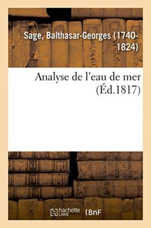 Analyse de l'eau de mer de Balthasar-Georges Sage