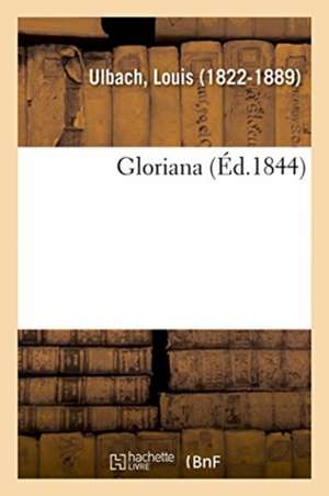 Gloriana de Ulbach-L