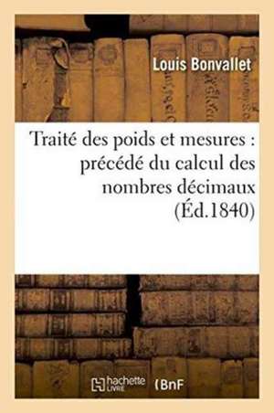 Traité des poids et mesures de Louis Bonvallet