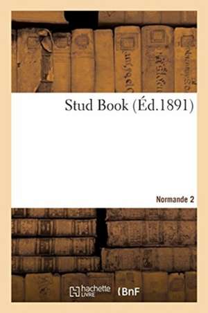 Stud Book. Normande 2 de Tbd