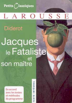 Jacques le Fataliste Et Son Maitre de Denis Diderot