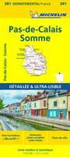 Pas-de-Calais, Somme - Michelin Local Map 301 de Michelin