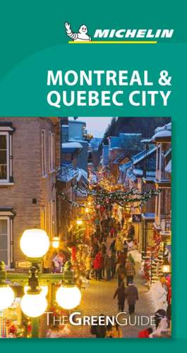 Michelin Green Guide Montreal & Quebec City de Michelin