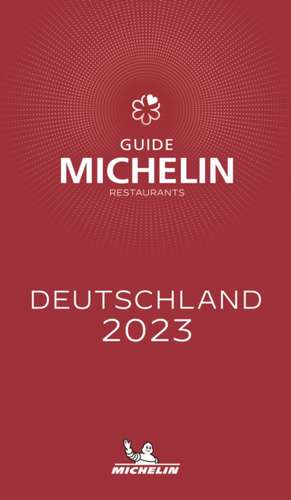 Michelin: Michelin Guide Deutschland (Germany) 2023 de Michelin