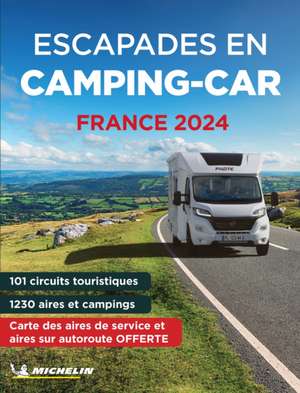 Michelin Escapades en Camping-car France de Michelin