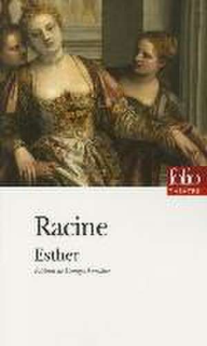 Esther de Jean Baptiste Racine