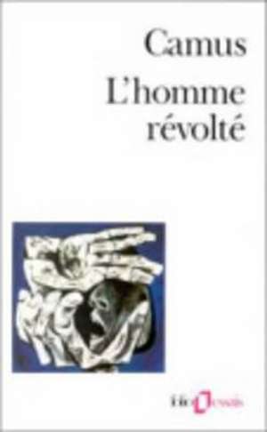 Homme Revolte de Albert Camus