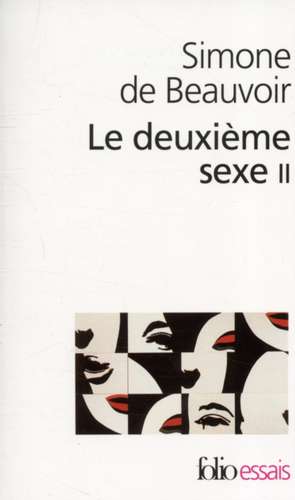 Deuxieme Sexe: de Chateaubriand A Baudelaire de Simone de Beauvoir