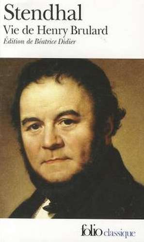 Vie de Henry Brulard de Stendhal