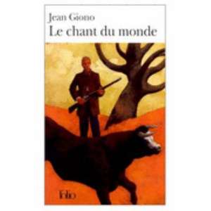 Chant Du Monde de Jean Giono