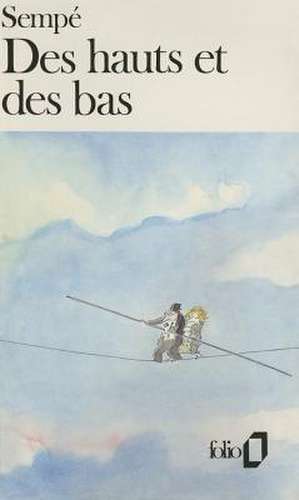 Hauts Et Des Bas Sempe de Sempe