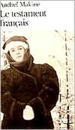 Le testament francais de Andrei Makine