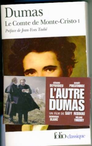 Le Comte de Monte Cristo 1 de Alexandre Dumas