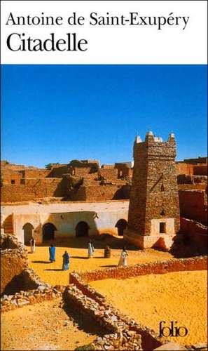 Citadelle de A. Saint-Exupery