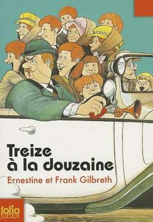 Treize a la Douzaine de Gilbreth/Gilbre