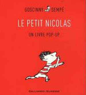 Le Petit Nicolas. Un livre pop-up de René Goscinny