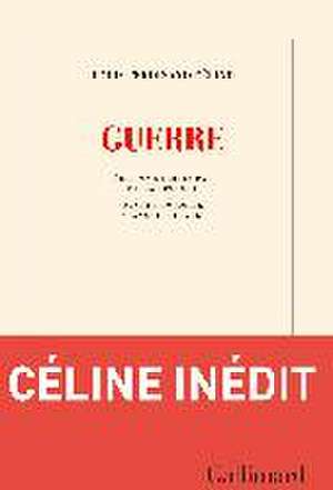 Guerre de Louis-Ferdinand Celine