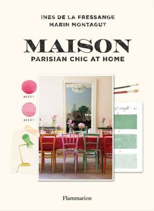 Maison: Parisian Chic at Home de Ines de la Fressange