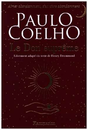 Le Don suprême de Paulo Coelho