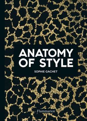 Anatomy of Style de Sophie Gachet