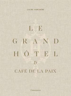 Le Grand Hotel & Cafe de la Paix books-express.ro