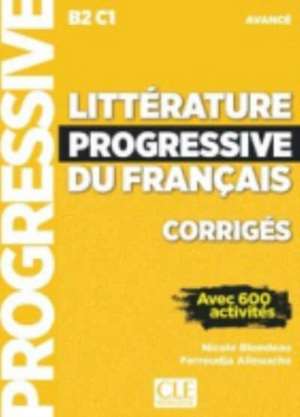 Litterature progressive du francais - Niveau avance (B2/C1) - Corriges