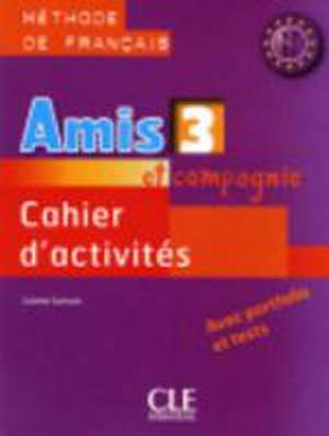 Amis et compagnie 3 Zeszyt cwiczen de Colette Samson