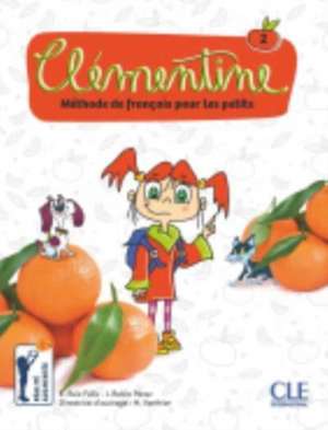 Clementine 2: Niveau A1.1 - Livre de l'eleve + DVD de E. Ruiz Felix