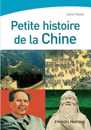 Petite histoire de la Chine de Xavier Walter