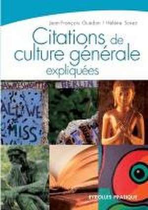 Citations de culture générale expliquées de Jean-François Guédon