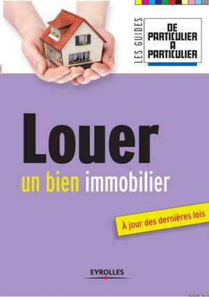 Louer un bien immobilier de de Particulier À Particulier