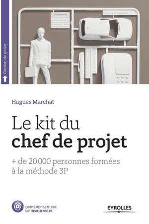 Le kit du chef de projet de Hugues Marchat