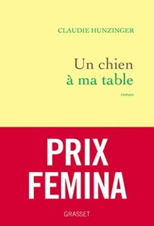 Un chien à ma table de Claudie Hunzinger