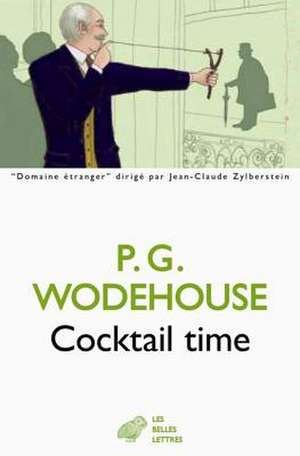 Cocktail Time de P. G. Wodehouse