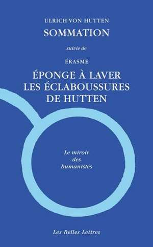 Sommation Suivie de Eponge a Laver Les Eclaboussures de Hutten de Othon Brunfels