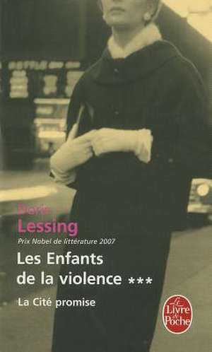 Les Enfants de la Violence: La Cite Promise de Doris May Lessing