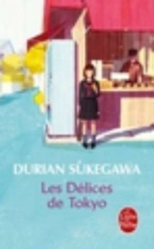 Les delices de Tokyo de Durian Sukegawa