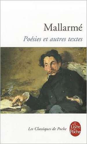 Poesies Et Autres Textes de S. Mallarme