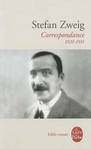 Correspondance 1920 - 1931 de S. Zweig