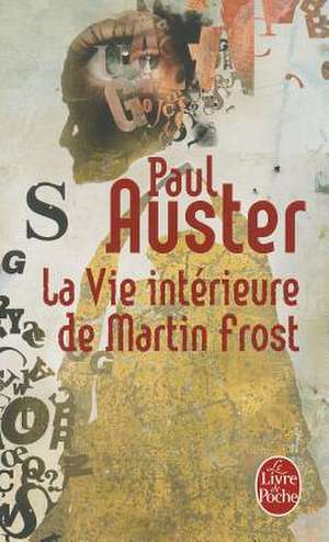 La Vie Interieure de Martin Frost de P. Auster